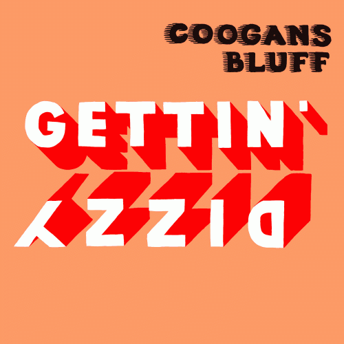 Coogans Bluff : Gettin' Dizzy